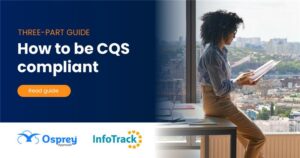 Osprey Approach and InfoTrack help law firms to be CQS-Compliant