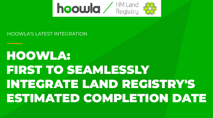 Hoowla: First to seamlessly integrate Land Registry’s Estimated Completion Date