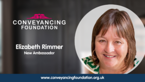 The Conveyancing Foundation welcomes Elizabeth Rimmer as a new ambassadress