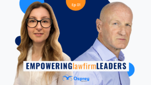 Osprey Approach launches Empowering Law Firm Leaders series with Simon McCrum’s priorities to drive law firms’ profitability 