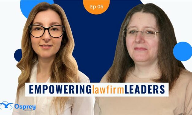 Latest in Osprey Approach’s interview series, Empowering Law Firm Leaders, launches today