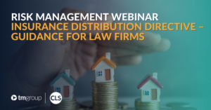 Insurance Distribution Directive guidance for law firms revealed in tmgroup webinar