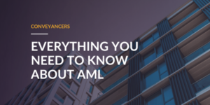 SearchFlow: Everything you need to know about AML for conveyancers