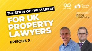 New Minerva episode: State of the market for UK property lawyers