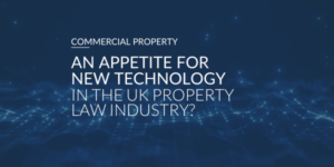 SearchFlow: Is there an appetite for new technology in the UK property law industry?