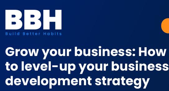 Build Better Habits webinar ep.2: how law firms can drive growth through effective business development